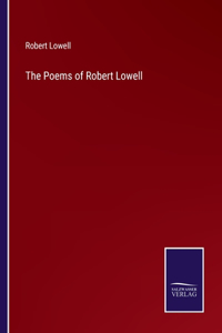 The Poems of Robert Lowell
