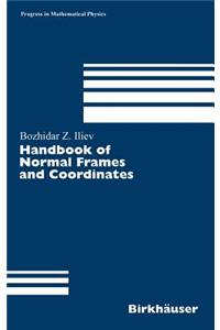 Handbook of Normal Frames and Coordinates