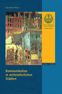 Kommunikation in Mittelalterlichen Stadten