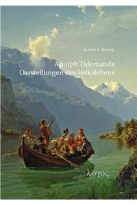 Adolph Tidemands Darstellungen Des Volkslebens