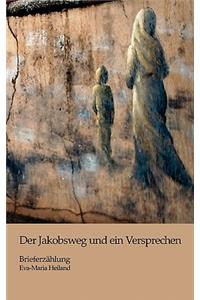 Der Jakobsweg und ein Versprechen