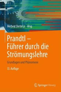 Prandtl - Fuhrer Durch Die Stromungslehre