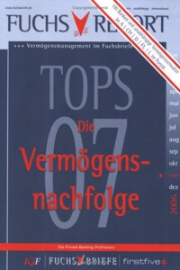 Tops 07 - Vermögensmanagement Im Fuchsbriefe-Test - Die Vermögensnachfolge