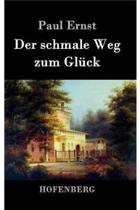 Der schmale Weg zum Glück