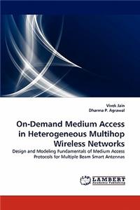 On-Demand Medium Access in Heterogeneous Multihop Wireless Networks