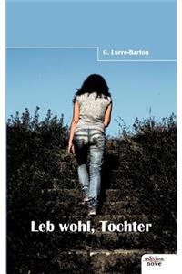Leb wohl, Tochter