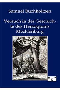 Versuch in der Geschichte des Herzogtums Mecklenburg