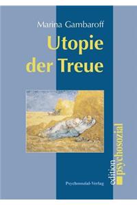 Utopie der Treue