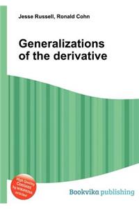Generalizations of the Derivative