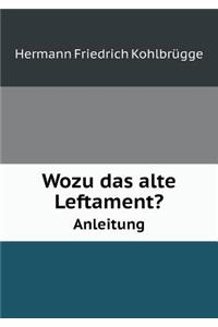 Wozu Das Alte Leftament? Anleitung