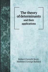 The theory of determinants