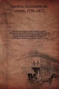 Histoire generale des traites de paix et autres transactions principales entre toutes les puissances de l'Europe depuis la paix de Westphalie; ouvrage comprenant les travaux de Koch, Schoell, etc., entierement refondus et continues jusqu'a ce jour