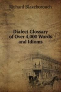 Dialect Glossary of Over 4,000 Words and Idioms