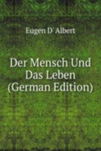 Der Mensch Und Das Leben (German Edition)