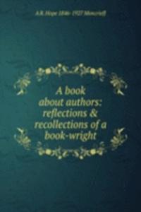 book about authors: reflections & recollections of a book-wright