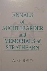 annals of Auchterarder and memorials of Strathearn