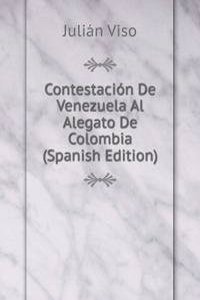 Contestacion De Venezuela Al Alegato De Colombia (Spanish Edition)