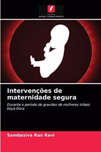 Intervenções de maternidade segura