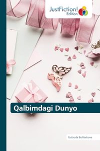 Qalbimdagi Dunyo