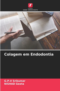 Colagem em Endodontia