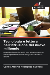 Tecnologia e lettura nell'istruzione del nuovo millennio