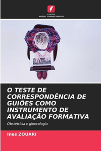 O Teste de Correspondência de Guiões Como Instrumento de Avaliação Formativa