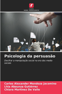 Psicologia da persuasão