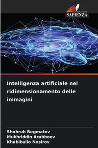 Intelligenza artificiale nel ridimensionamento delle immagini