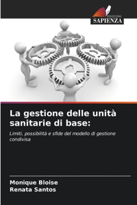 La gestione delle unità sanitarie di base