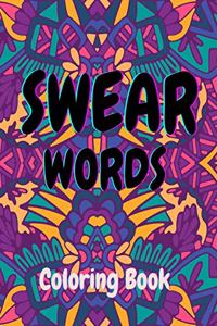 Swear Words Coloring BookStress Relief and Relaxation for AdultsAbstract, Mandala, and Animal Illustrations featured with Sweary Words