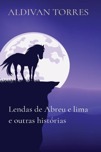 Lendas de Abreu e lima e outras histórias