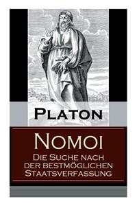 Nomoi - Die Suche nach der bestmöglichen Staatsverfassung