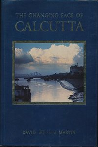 The Changing Face of Calcutta