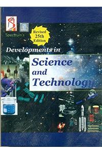 Developments in Science and Technology
