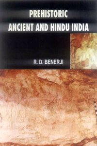 Prehistoric Ancient And Hindu India