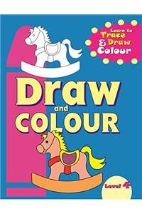 Draw & Colour 4