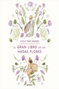 Gran Libro de Las Hadas Flores / The Complete Book of the Flower Fairies
