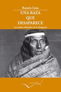 Una raza que desaparece: Los indios Tehuelches de Patagonia