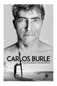 Carlos Burle - Profissão