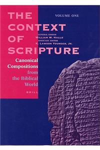 Context of Scripture, Volume 1 Canonical Compositions from the Biblical World