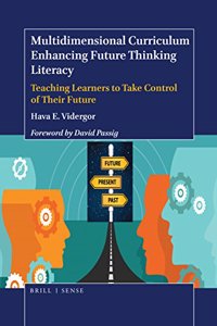 Multidimensional Curriculum Enhancing Future Thinking Literacy