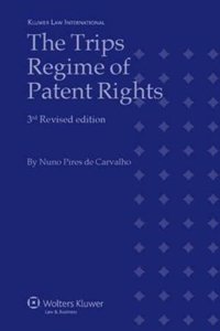 The TRIPS Regime of Patents Rights