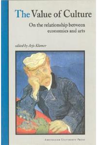 The Value of Culture: On the Relationship Between Economics and Arts