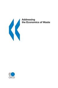 Addressing the Economics of Waste