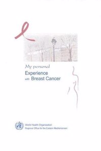 My Personal Experience with Breast Cancer