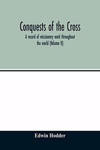 Conquests of the Cross