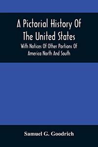 Pictorial History Of The United States