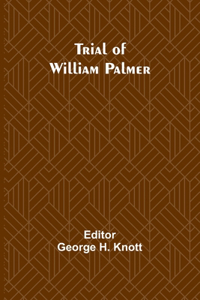 Trial of William Palmer