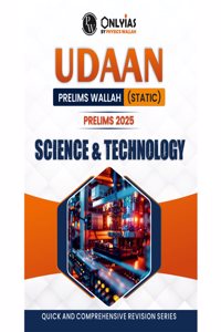 PW UDAAN (Prelims Wallah Static) Science & Technology For 2025 Exams | Quick and Comprehensive Revision Series | Comprehensive and Syllabus-Aligned Content