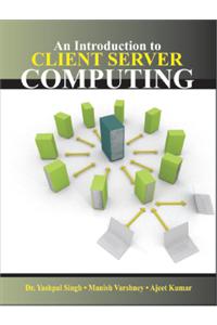 An Introduction To Client Server Computing